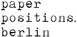 Paper.Positions Berlin